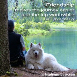 friendship makes the journey easier and the trip