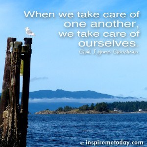 When we take care of one another, we take care of 