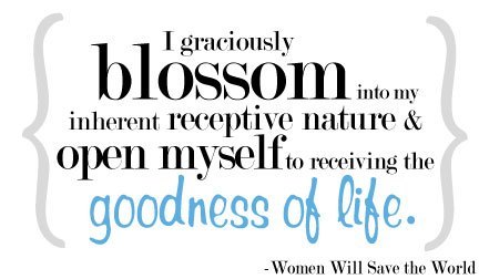 Inspirational QuotesI graciously blossom into my inherent receptive nature and open myself to receiving the goodness of life.