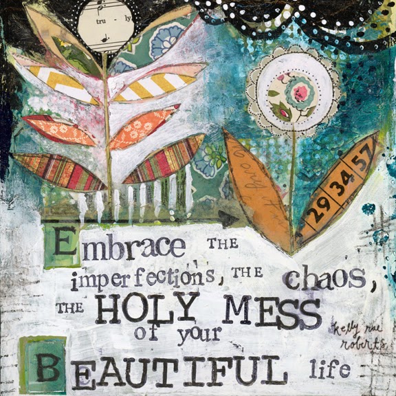 BlogHow to Embrace the Holy Mess Of Your Life